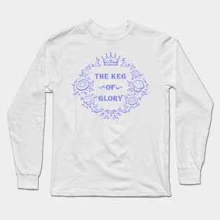 Keg of Glory Long Sleeve T-Shirt